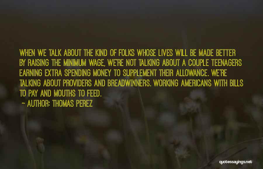 Thomas Perez Quotes 973369