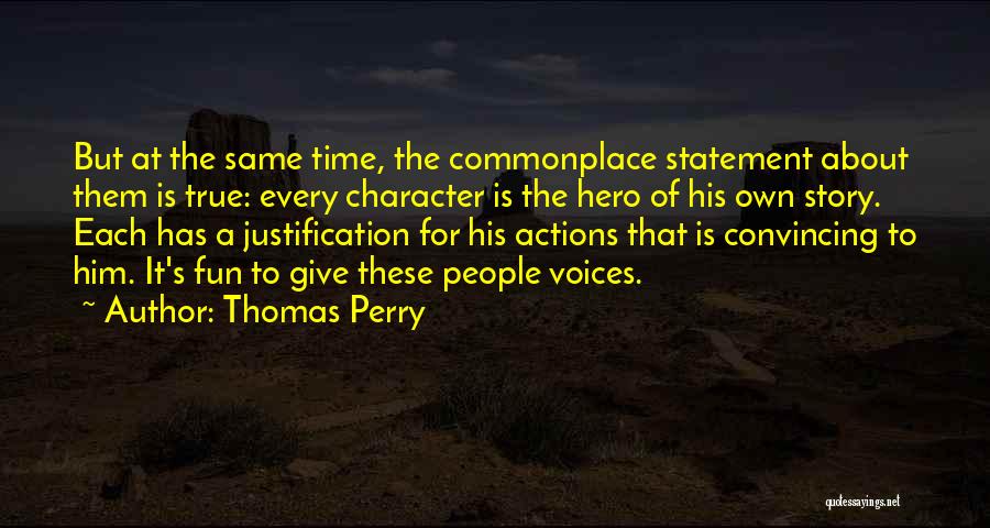 Thomas Perry Quotes 1253514