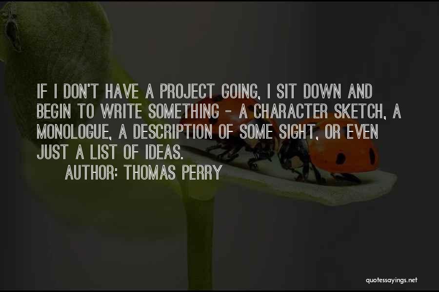 Thomas Perry Quotes 1937593