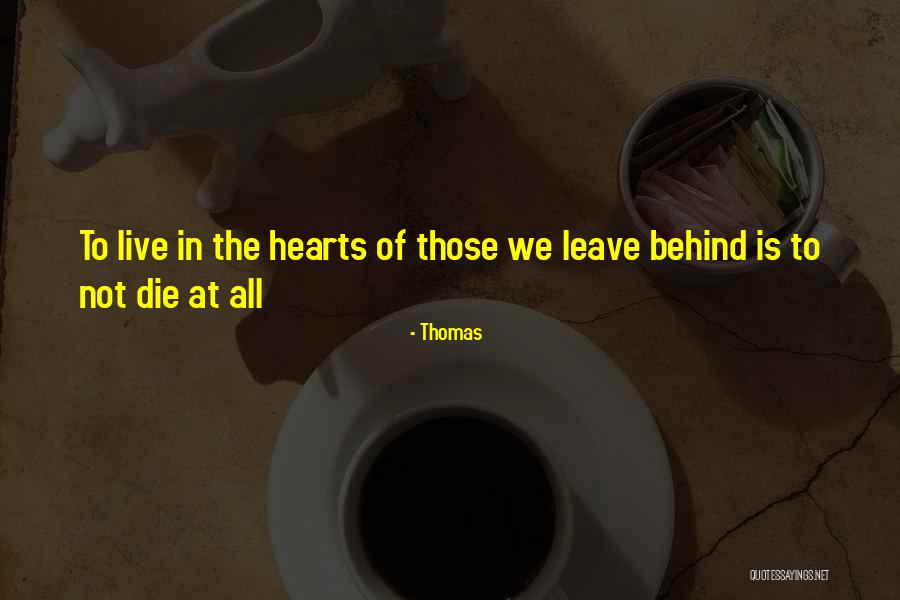 Thomas Quotes 463994 Thomas Quotes 463994