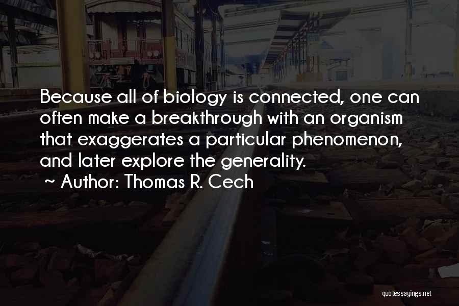 Thomas R. Cech Quotes 245148