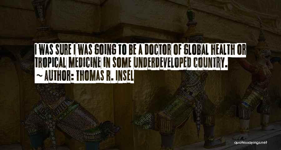 Thomas R. Insel Quotes 1159300