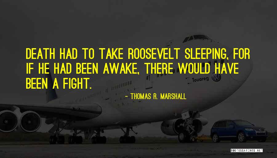 Thomas R. Marshall Quotes 1734847