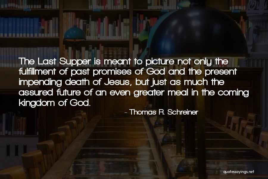 Thomas R. Schreiner Quotes 2080335