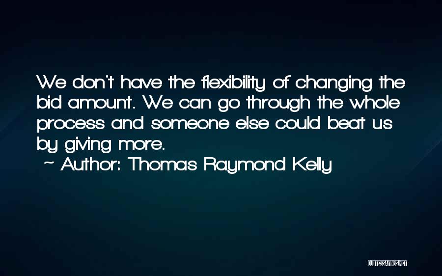 Thomas Raymond Kelly Quotes 1157183