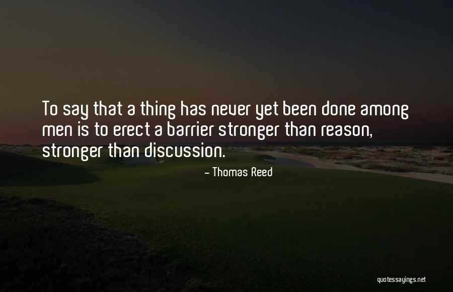 Thomas Reed Quotes 1067072 Thomas Reed Quotes 1067072