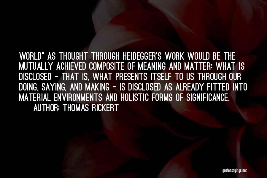 Thomas Rickert Quotes 1973095
