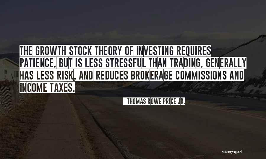 Thomas Rowe Price Jr. Quotes 2084203