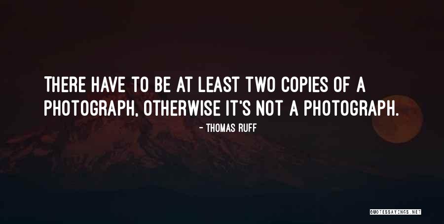 Thomas Ruff Quotes 1119544