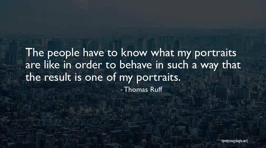 Thomas Ruff Quotes 1578604 Thomas Ruff Quotes 1578604