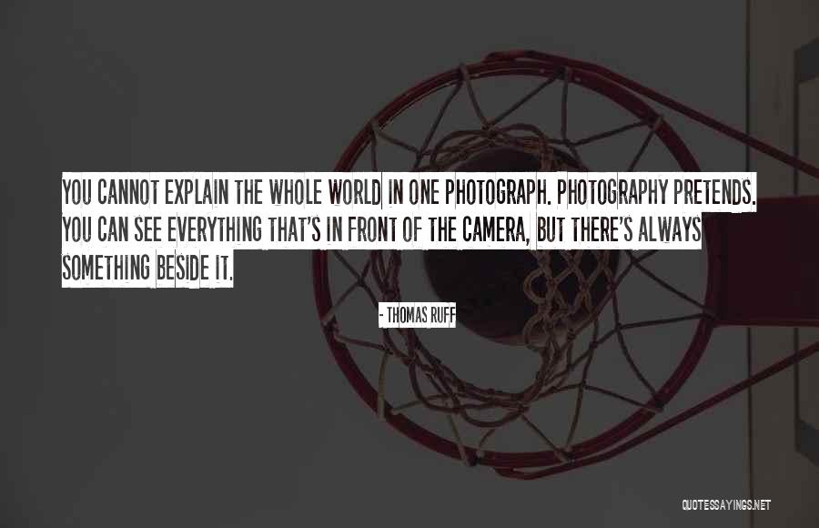 Thomas Ruff Quotes 279360 Thomas Ruff Quotes 279360