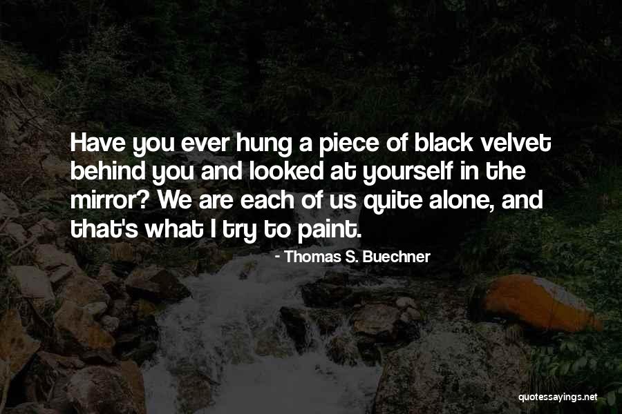 Thomas S. Buechner Quotes 819301