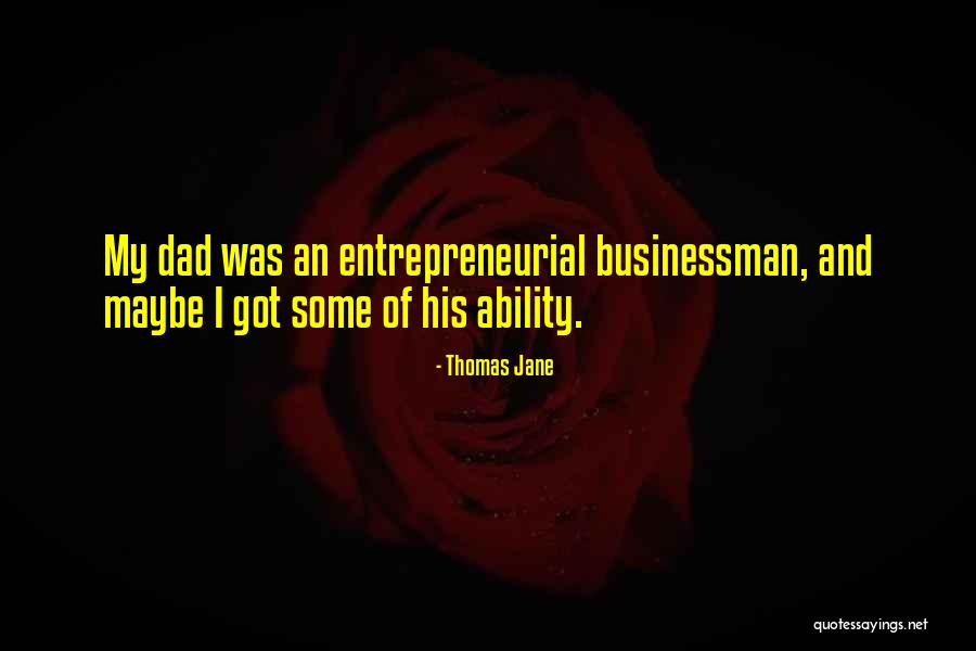 Thomas S Dad Quotes By Thomas Jane Thomas S Dad Quotes By Thomas Jane