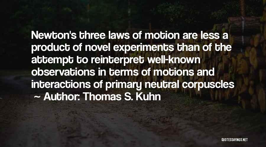 Thomas S. Kuhn Quotes 118303