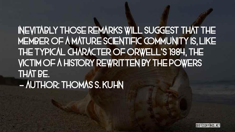 Thomas S. Kuhn Quotes 169951