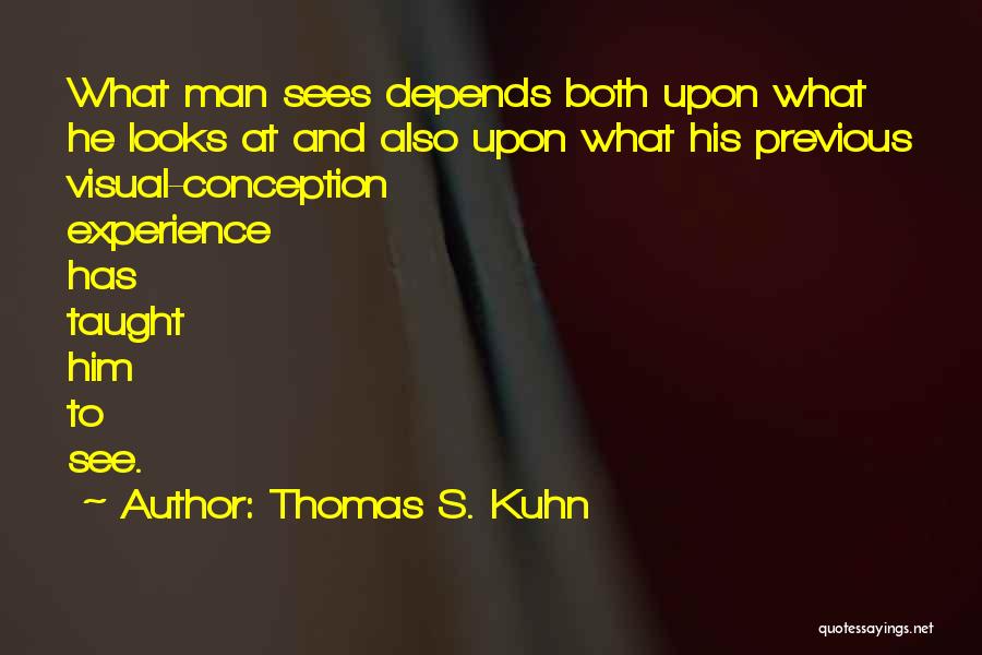 Thomas S. Kuhn Quotes 1803866