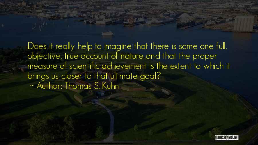 Thomas S. Kuhn Quotes 1857842