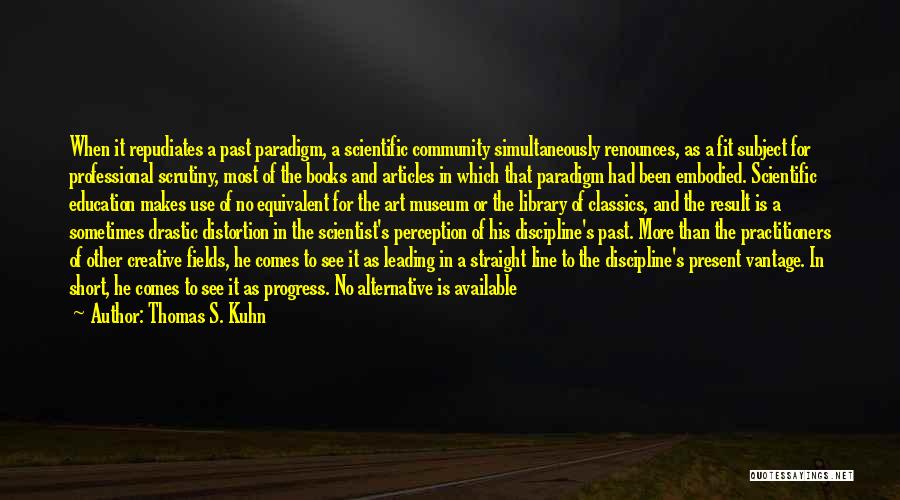 Thomas S. Kuhn Quotes 242100