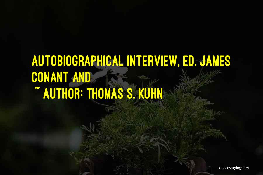 Thomas S. Kuhn Quotes 370604