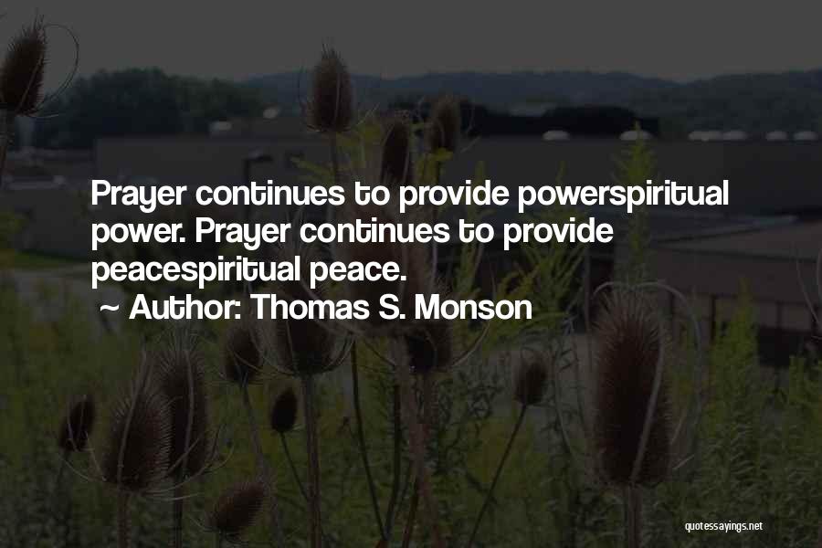Thomas S. Monson Quotes 1104548