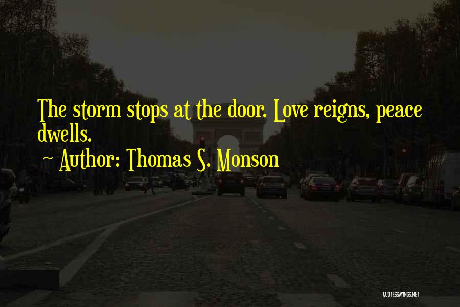 Thomas S. Monson Quotes 1216535