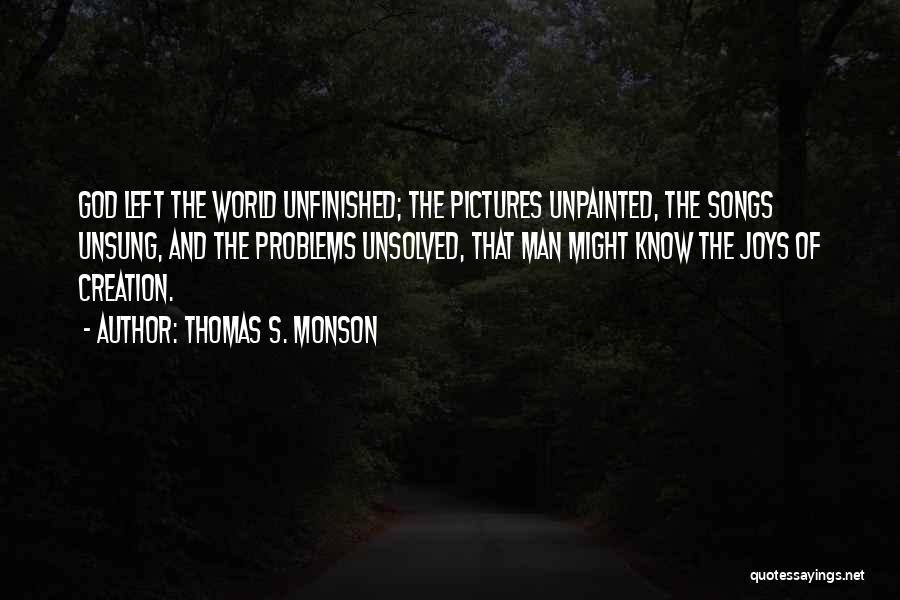 Thomas S. Monson Quotes 1665236