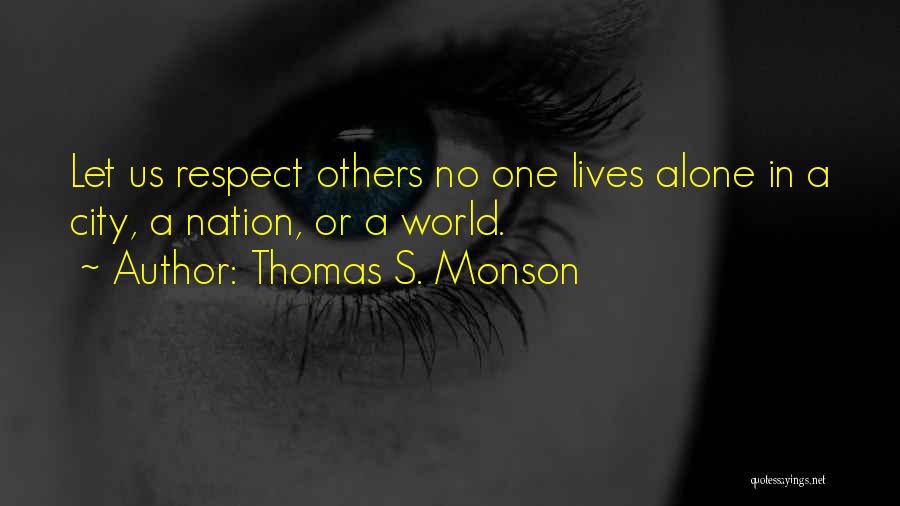 Thomas S. Monson Quotes 1737989