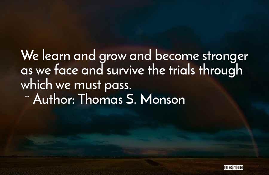 Thomas S. Monson Quotes 2213354