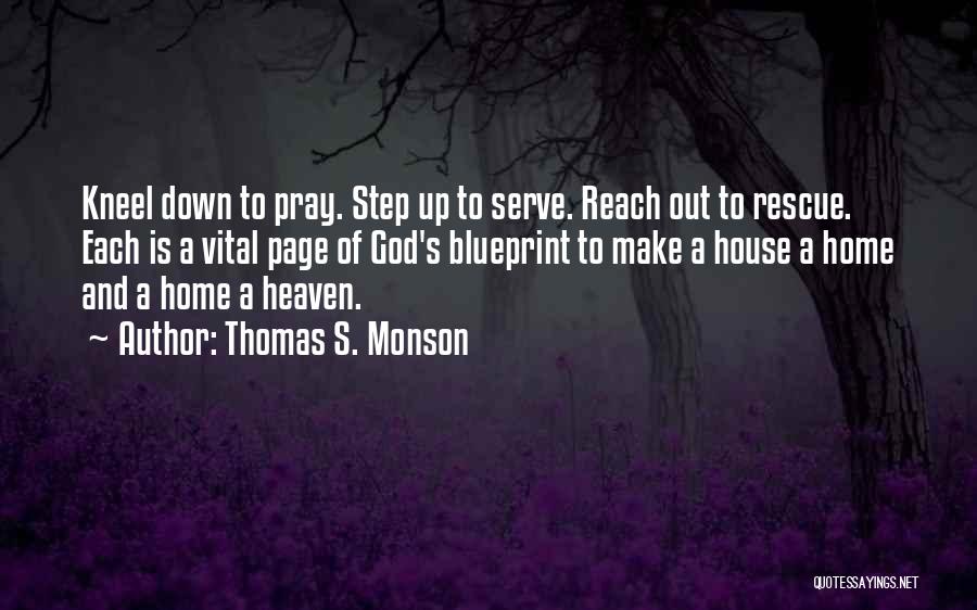 Thomas S. Monson Quotes 2229640