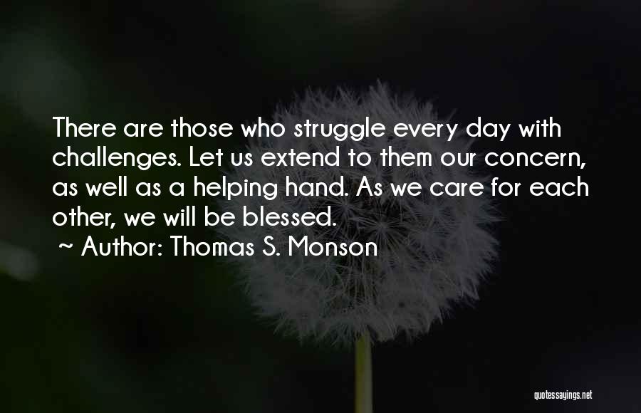 Thomas S. Monson Quotes 228312