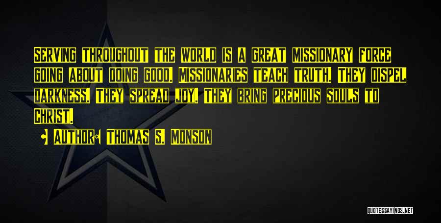 Thomas S. Monson Quotes 410279