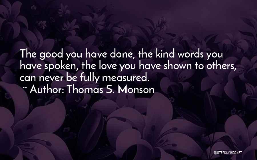 Thomas S. Monson Quotes 470184