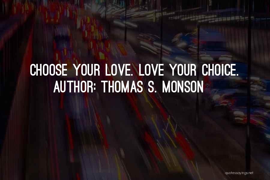 Thomas S. Monson Quotes 553514