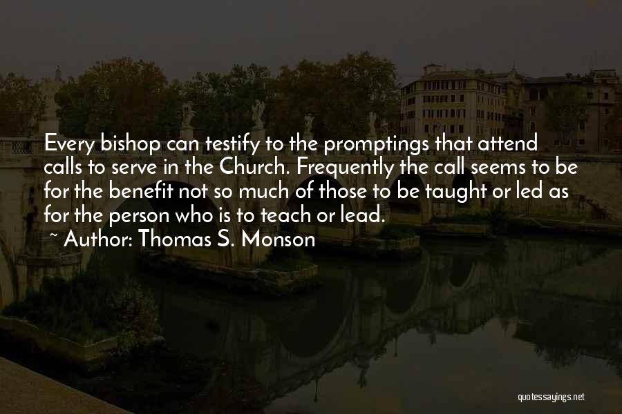 Thomas S. Monson Quotes 972172