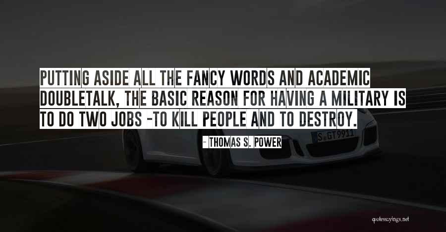 Thomas S. Power Quotes 1937088