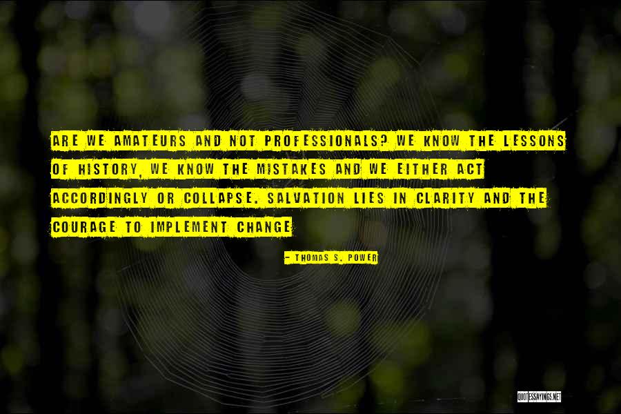 Thomas S. Power Quotes 959201 Thomas S. Power Quotes 959201