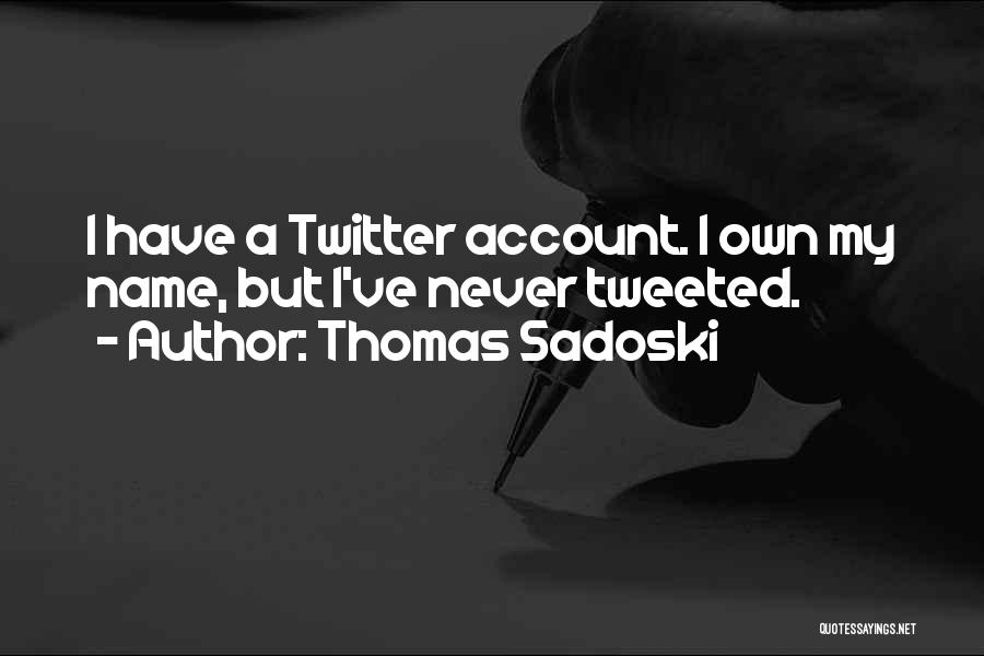 Thomas Sadoski Quotes 1213159