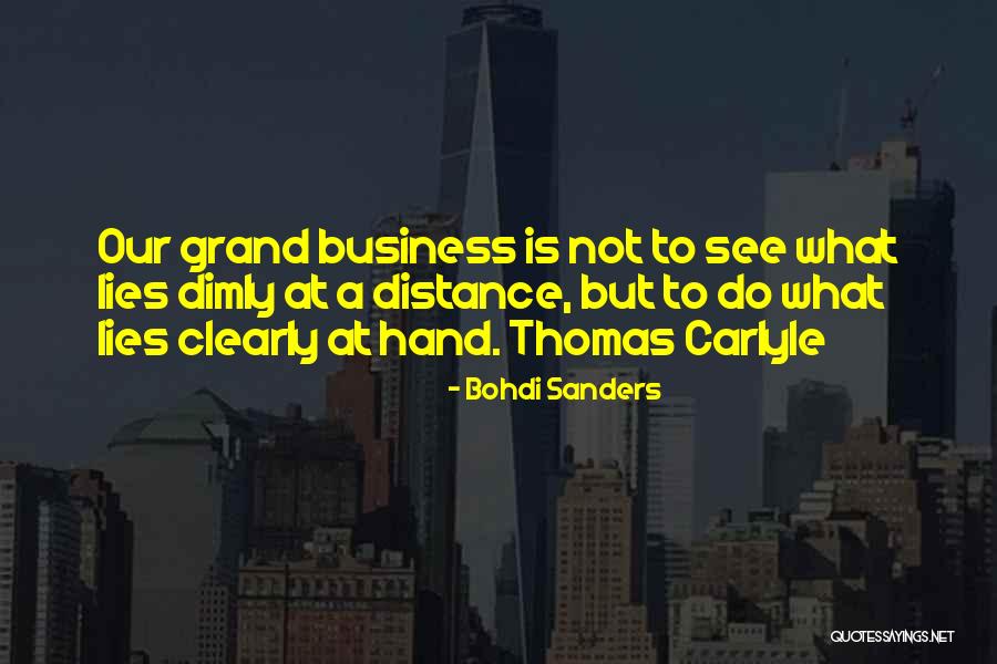 Thomas Sanders Quotes By Bohdi Sanders Thomas Sanders Quotes By Bohdi Sanders