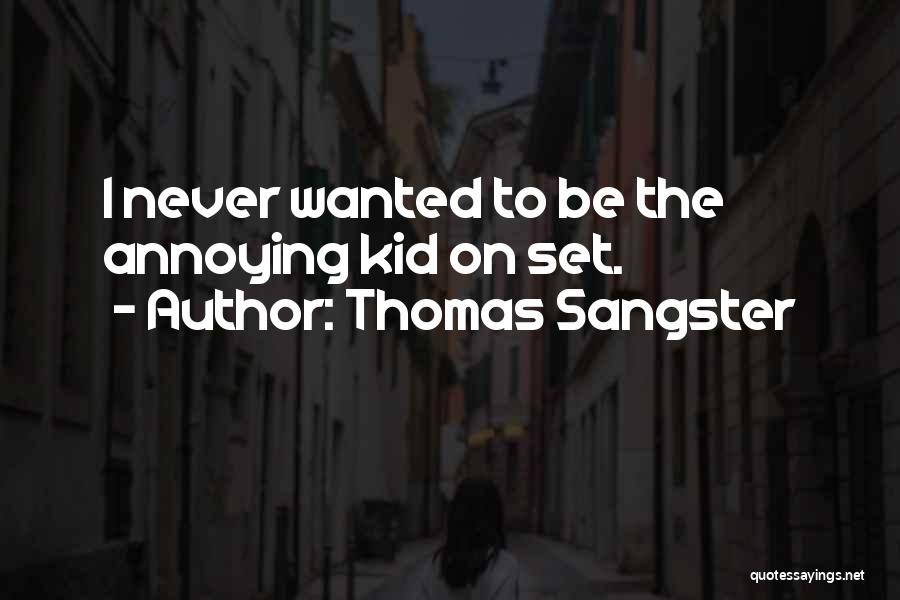 Thomas Sangster Quotes 790776