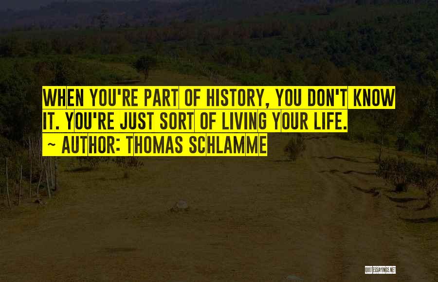 Thomas Schlamme Quotes 1965920
