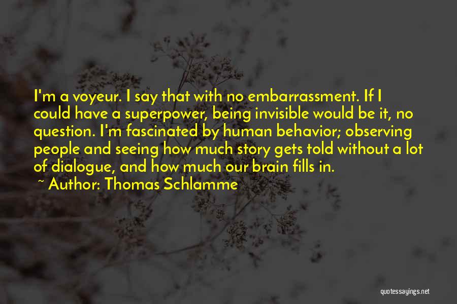 Thomas Schlamme Quotes 2115110