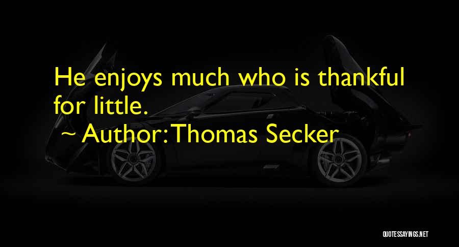 Thomas Secker Quotes 1144382