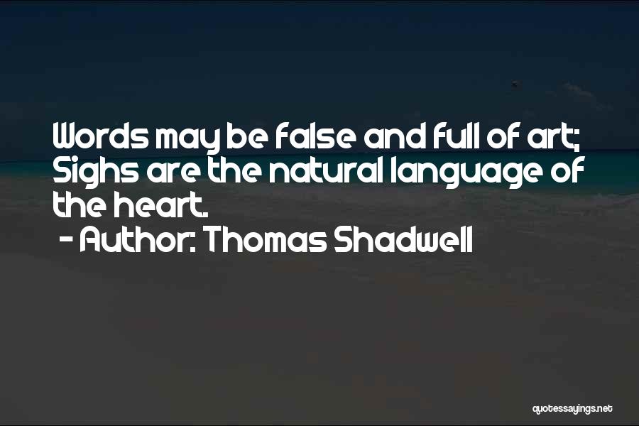 Thomas Shadwell Quotes 776566