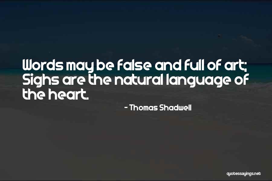 Thomas Shadwell Quotes 776566