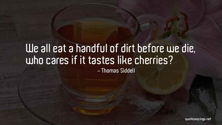 Thomas Siddell Quotes 1345220 Thomas Siddell Quotes 1345220