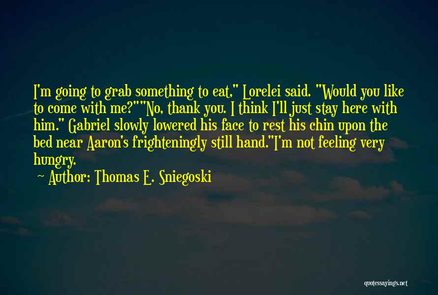 Thomas Sniegoski Quotes By Thomas E. Sniegoski