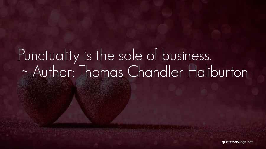 Thomas Sole Quotes By Thomas Chandler Haliburton
