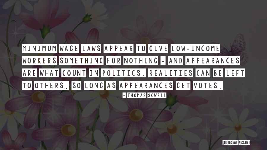 Thomas Sowell On Minimum Wage Quotes By Thomas Sowell Thomas Sowell On Minimum Wage Quotes By Thomas Sowell