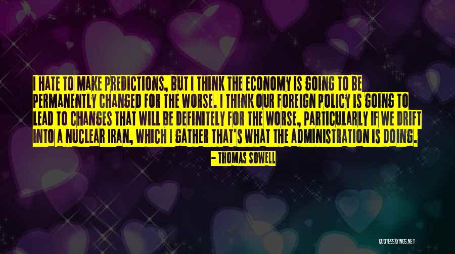 Thomas Sowell Quotes 1139649