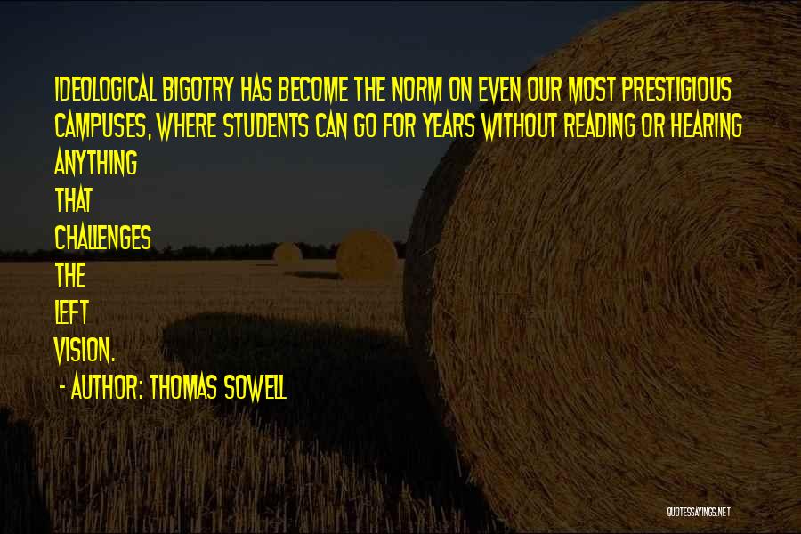 Thomas Sowell Quotes 1316397